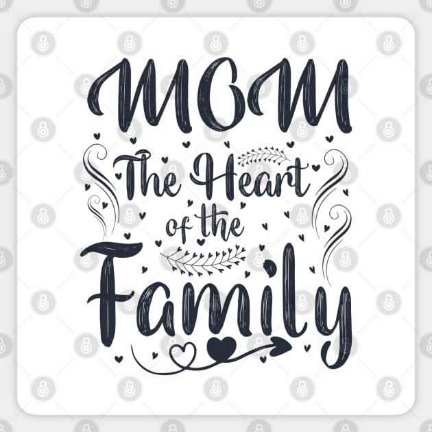 MOM Heart Of Family Sticker by Mako Design 